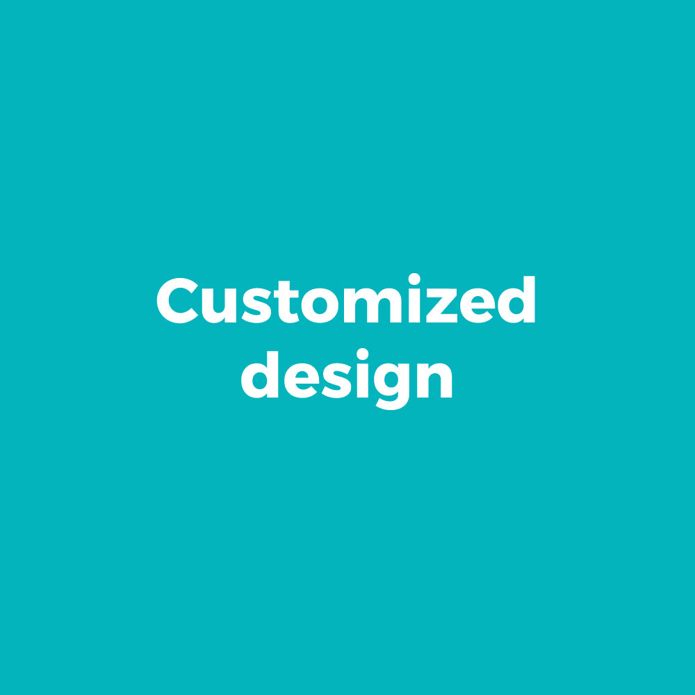 Customized Design
